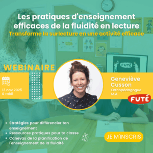 WEBINAIRE Les pratiques d'enseignement efficaces de la fluidité en lecture