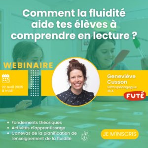WEBINAIRE Comment la fluidité peut aider tes élèves à comprendre ce qu'ils lisent? Prosodie et compréhension